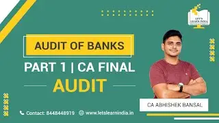 Bank Audit | Part 1 | CA FINAL | Audit | December 2021 onwards