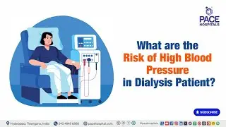 What are the Risks of High Blood Pressure in a Dialysis Patient? | High BP Risks in Dialysis