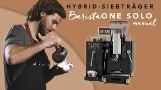Hybrid-Siebtr&auml;ger der Extra-Klasse | BaristaONE SOLO manual | CUP&CINO