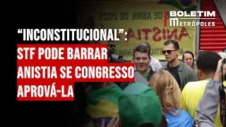 STF pode barrar anistia se Congresso aprová-la: “Inconstitucional”