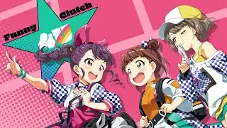 【Tokyo 7th シスターズ】4U『Funny☆Clutch』Short ver.