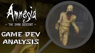 Game Dev Analysis - Amnesia The Dark Decent
