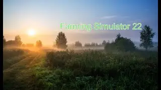 Farming Simulator 22 - #2. ИИ теперь может перегонять технику!