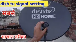 dish tv signal setting | dd free box dwara dish tv setting