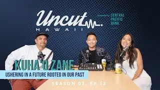 Season 03 Ep 12: Kūha'o Zane // Ushering in a future rooted in our past