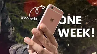 Я пытался пользоваться iPhone 6s в течение недели... Вот что случилось!