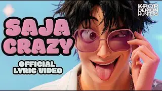 Saja Boys Became Crazy (Official Music Video)