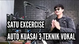 Satu Excercise Auto Menguasai Tiga Teknik Vokal Sekaligus