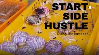 Trying A New Side Hustle For the Month Of Ramadan - Membuka Gerai