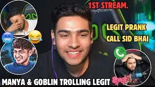 MANYA & GOBLIN😈FULL TROLLING LEGIT🤣LEGIT LIVE PRANK SID BHAI🥶