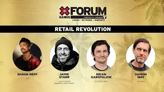 X Games Forum : Retail Revolution
