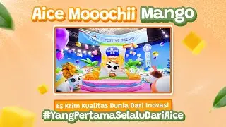 Aice Mooochii Mango, Es Krim Kualitas Dunia dari Inovasi #YangPertamaSelaluDariAice 💜