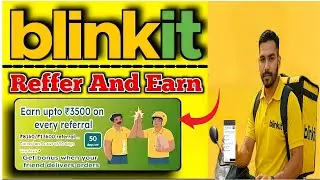 Blinkit refer and earn | Blinkit Delivery App Referral Bonus Kaise Milta Hai | Blinkit refer problem