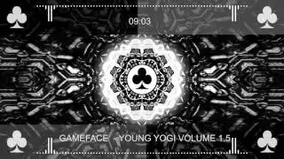 GAMEFACE - YOUNG YOGI VOLUME 1.5