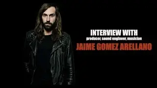Producer JAIME GOMEZ ARELLANO interview ORGONE STUDIOS