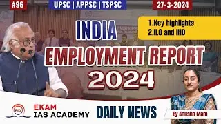 India Employment Report 2024 @ekamiasacademy_official