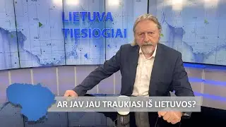 Butkevičius ir Rakutis: ar JAV palieka Lietuvą vieną prieš Rusiją?