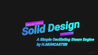 Simple Oscillating Steam Engine - SolidWorks Tutorial Video Part 2