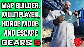 GEARS 5 - BUILD MAPS in GEARS 5 for ALL MODES with MAP BUILDER (GEARS 5 NEWS)