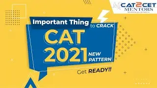 1 Important thing to Crack New Pattern CAT 2021 | CAT 2021 Strategy