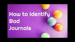How to Identify Bad Journals #fake #journals #bad #ugc #care #list #research