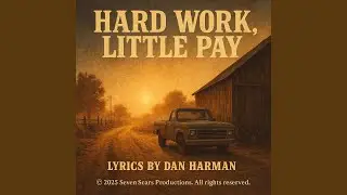 Hard Work, Little Pay