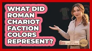What Did Roman Chariot Faction Colors Represent?