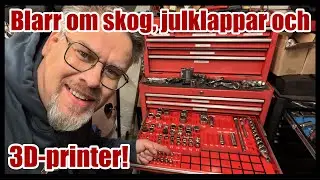 Blarrar om skog, julklappar och 3D-printer!