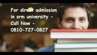 09516589871 - direct admission in srm university through management quota