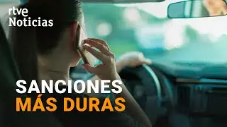 NUEVA LEY DE TR&Aacute;FICO: Estos son los CAMBIOS que suponen mayor P&Eacute;RDIDA de PUNTOS | RTVE Noticias