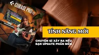 Update Cubase 15 Pro   Chuyện G&igrave; Xảy ra Nếu Bạn Update Cubase