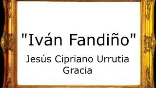 Iván Fandiño - Jesús Cipriano Urrutia Gracia [Pasodoble]
