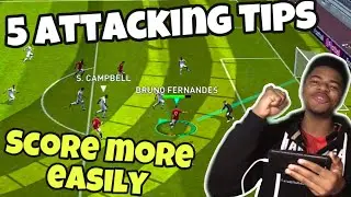 5 Attacking Tips to Score More Goals &bull; Tutorials | Pes 2021 Mobile