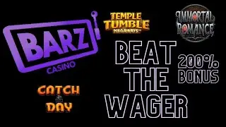 Beat the Wager @ Barz Casino 200% Bonus PART 4 - Immortal Romance & more!