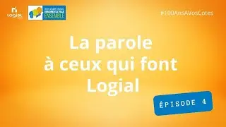 La parole &agrave; ceux qui font Logial #4