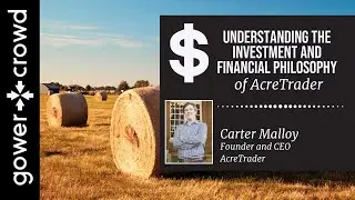 Understanding the Investment and Financial Philosophy of AcreTrader | Carter Malloy - AcreTrader