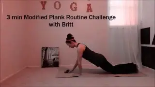 Britt's 3 min Modified plank routine challenge