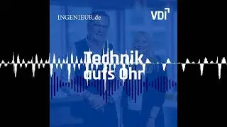 Folge 232 - Windenergie im Höhenflug – Neue Perspektiven der Stromerzeugung