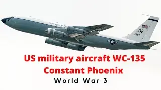 The US military aircraft WC-135 Constant Phoenix, near the Russian border. #ww3