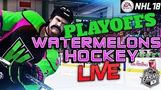 NHL 18 PLAYOFFS 6's EASHL LIVE STREAM | 25x div 1 title champs | WATERMELONS Hockey | RCS GAMING
