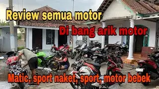 RIVIEW SEMUA MOTOR DI BANG ARIK MOTOR ‼️‼️‼️