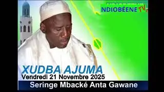 XUTBA  AJUMA  Serigne Mbacké Anta Gawane  Vendredi 21 Novembre 2025 a Gawane Mbacké