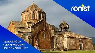 Alban irsində erməni saxtakarlığı (11.02.2022)