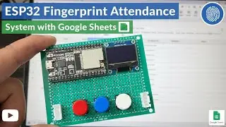 Система учета рабочего времени по отпечаткам пальцев на базе ESP32 с использованием Google Sheets...