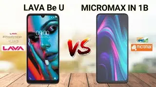 Lava Be U VS Micromax IN 1b - Best Indian Smartphone in Rs.7000/-
