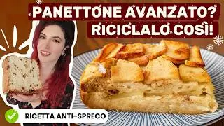 Panettone avanzato? Prova il dolce da forno che trasforma gli scarti in dessert