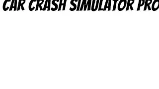 Novo simulador de colis&atilde;o car crash simulator pro vers&atilde;o 1 atualizado para android 