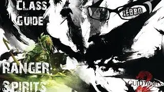 Spirit Ranger Build Guide, DPS/Support GW2 SPVP Jebro