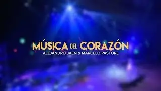 Alejandro Jaen & Marcelo Pastore | M&Uacute;SICA DEL CORAZ&Oacute;N Concierto en vivo