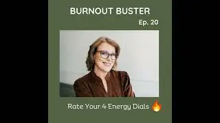 #20 Burn Bright, Don&rsquo;t Burn Out